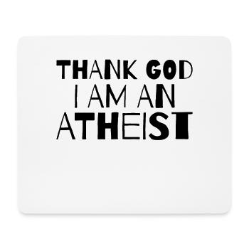 ATHEIST: thank God I am atheist - Mouse Pad (horizontal) - white - Front