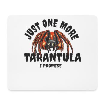 TARANTULA SPIDER SPIDER: One More Tarantula - Mouse Pad (horizontal) - white - Front
