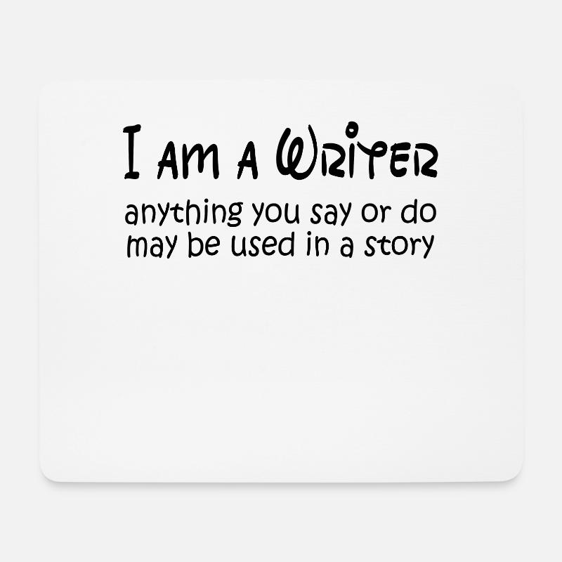 Writing / Writer: I am a Writer - Mouse Pad (horizontal) - white