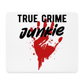 TRUE CRIME: True Crime Junkie - Mouse Pad (horizontal) - white - Front
