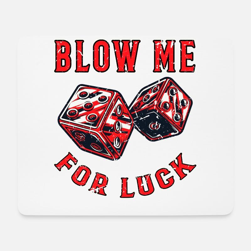 Gambling Dice Blow me for luck Würfel - Mousepad (Querformat) - Weiß