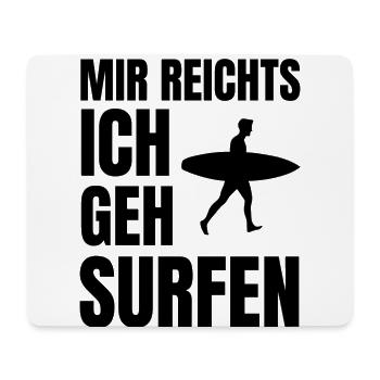 Surfer lustig Spruch Surfbrett surfen Wellenreiten - Mousepad (Querformat) - Weiß - Vorne
