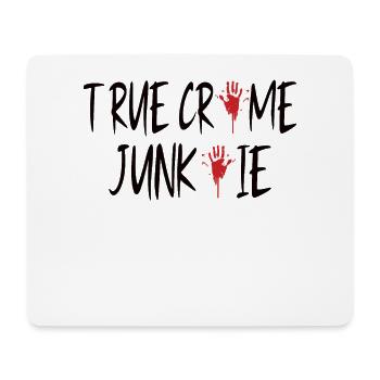TRUE CRIME SERIAL KILLER GIFT : True Crime Junkie - Mousepad (Querformat) - Weiß - Vorne