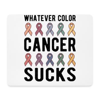 Cancer Sucks Cancer Awareness Whatever Color - Mouse Pad (horizontal) - white - Front