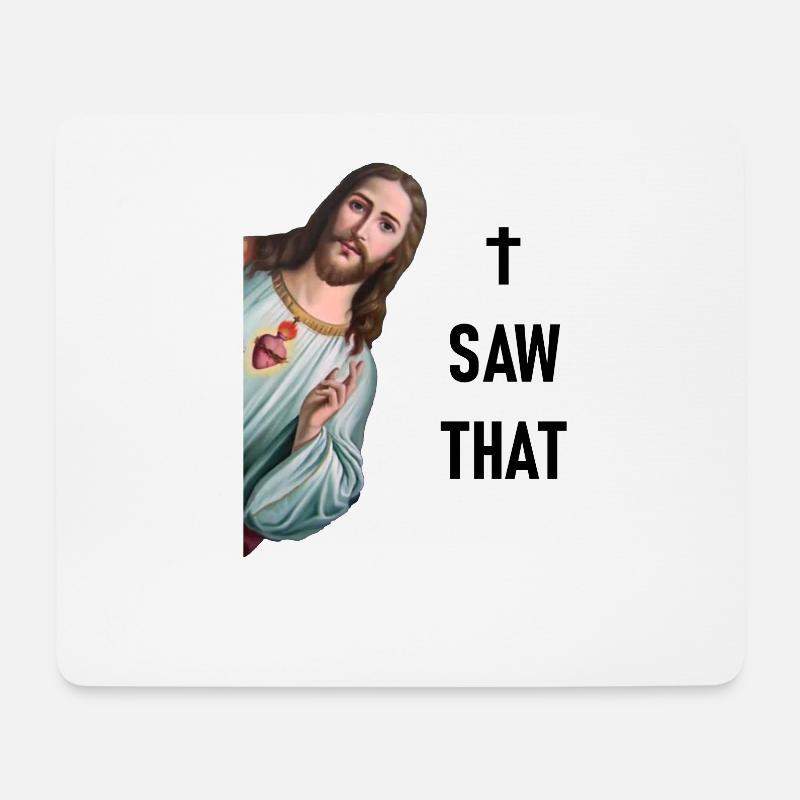 I see everything - Karma & Jesus Meme - I SAW THAT - - Mouse Pad (horizontal) - white