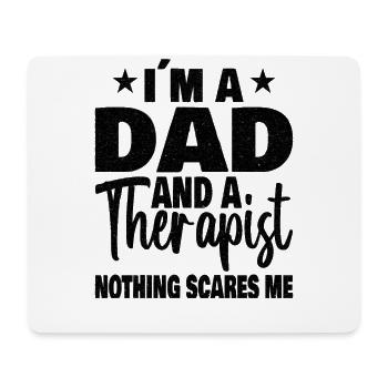 Dad Therapist : I am a Dad and a Therapist - Mouse Pad (horizontal) - white - Front