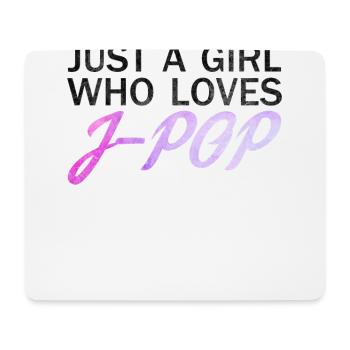 Girls Love J-Pop #jpop Japanese Music Japan - Mouse Pad (horizontal) - white - Front