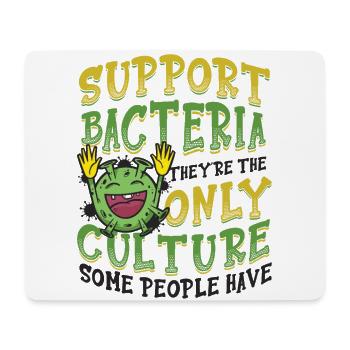 Do you support the culture only for bacteria? - Mouse Pad (horizontal) - white - Front