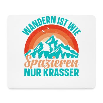 Wandern Ist Wie Spazieren Nur Krasser Bergsteiger - Mousepad (Querformat) - Weiß - Vorne