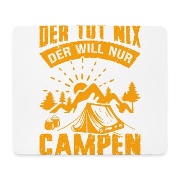 Der Tut Nix Der Will Nur Campen Natur Camping - Mousepad (Querformat) - Weiß - Vorne