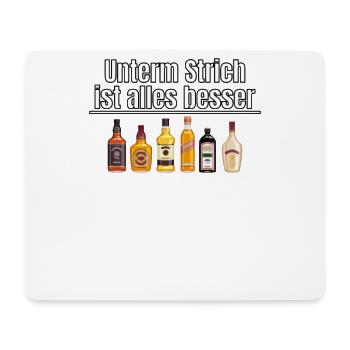 Unterm Strich ist alles besser - Mousepad (Querformat) - Weiß - Vorne