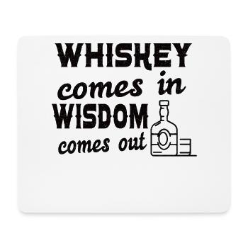 Whiskey goes in Wisdom goes out for Whiskey Fans - Mousepad (Querformat) - Weiß - Vorne