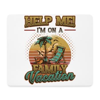 Help me, fun family holiday 2022 - Mouse Pad (horizontal) - white - Front