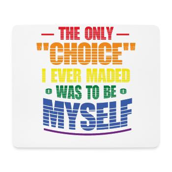 Die einzige Wahl, war ich selbst, Transgender - Mousepad (Querformat) - Weiß - Vorne