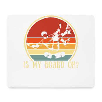 Ist Mein Board In Ordnung? Für Skateboarder - Mousepad (Querformat) - Weiß - Vorne