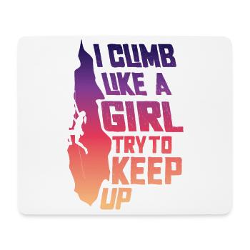 I climb like a girl. - Mouse Pad (horizontal) - white - Front