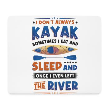 Don't Always Kajak River Kajak - Mousepad (Querformat) - Weiß - Vorne