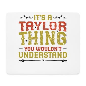 It's a Taylor thing that you do when sewing and - Mouse Pad (horizontal) - white - Front