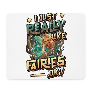 Ich mag Feen einfach wirklich ok? Liebe Fairy - Mousepad (Querformat) - Weiß - Vorne