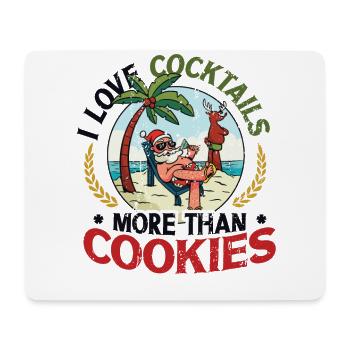 Like Cocktails More Than Cookies Christmas In July - Mouse Pad (horizontal) - white - Front