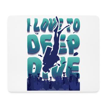 I love Deep Dive Scuba Diving - Mouse Pad (horizontal) - white - Front