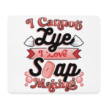 I Cannot Lye I Love Seifenherstellung. - Mousepad (Querformat) - Weiß - Vorne