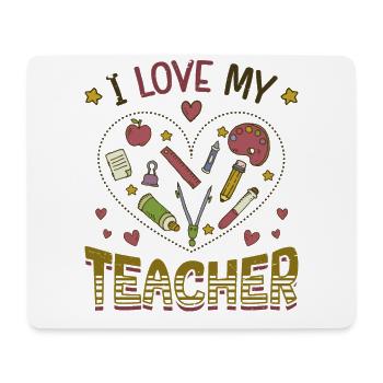I love my teacher - Mouse Pad (horizontal) - white - Front
