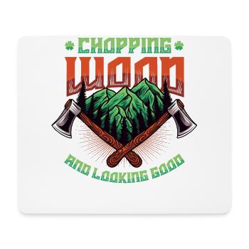 Chopping wood and looking good Woodworker - Mouse Pad (horizontal) - white - Front