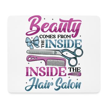 Beauty Comes From Inside The Hair Salon - Mouse Pad (horizontal) - white - Front