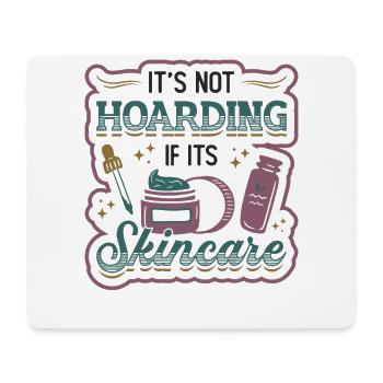 Es Ist Kein Horten, Wenn Es um Hautpflege handelt. - Mousepad (Querformat) - Weiß - Vorne