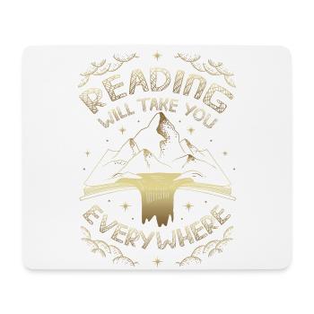 Reading takes you everywhere, reading a book. - Mouse Pad (horizontal) - white - Front