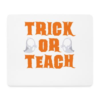 Trick Or Teach Primary School Teacher Preschool - Mouse Pad (horizontal) - white - Front