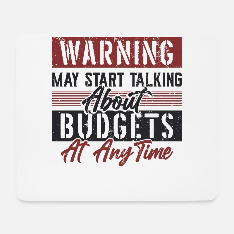 Warnung kann anfangen, über Budgets zu sprechen. - Mousepad (Querformat) - Weiß
