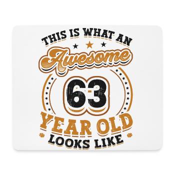 This is what a great 63-year-old looks like. - Mouse Pad (horizontal) - white - Front