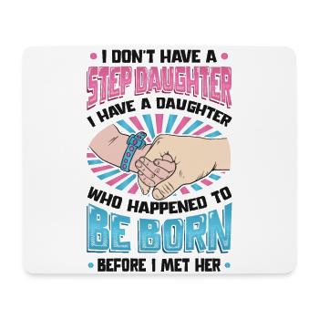 The daughter was born by chance. - Mouse Pad (horizontal) - white - Front