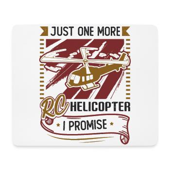 Just one more RC helicopter, I promise. - Mouse Pad (horizontal) - white - Front