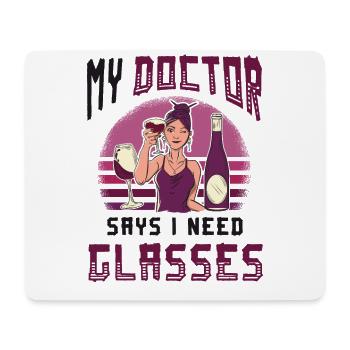 Mein Arzt Sagt, Ich Brauche Gläser, Weinliebhaber. - Mousepad (Querformat) - Weiß - Vorne