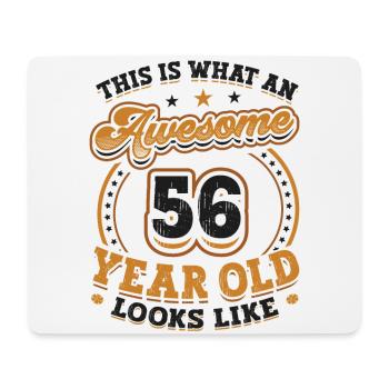 This is what a great 56-year-old looks like. - Mouse Pad (horizontal) - white - Front