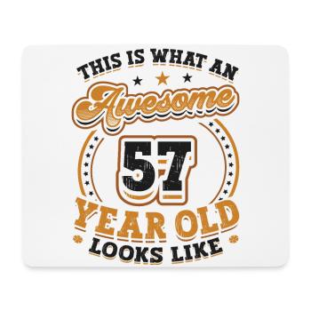 This is what a great 57-year-old looks like. - Mouse Pad (horizontal) - white - Front