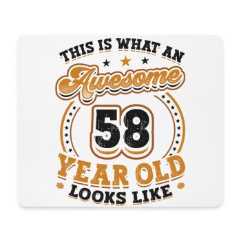 This is what a great 58-year-old looks like. - Mouse Pad (horizontal) - white - Front