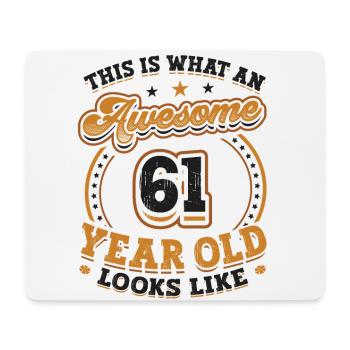 This is what a great 61-year-old looks like. - Mouse Pad (horizontal) - white - Front
