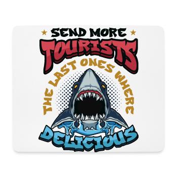 Send more tourists - Mouse Pad (horizontal) - white - Front