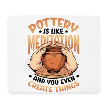 Töpfern Ist Wie Meditation - Mousepad (Querformat) - Weiß - Vorne