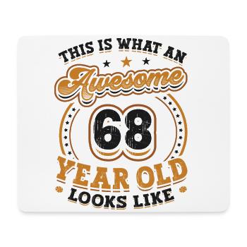 This is what a great 68-year-old looks like. - Mouse Pad (horizontal) - white - Front