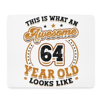 This is what a great 64-year-old looks like. - Mouse Pad (horizontal) - white - Front