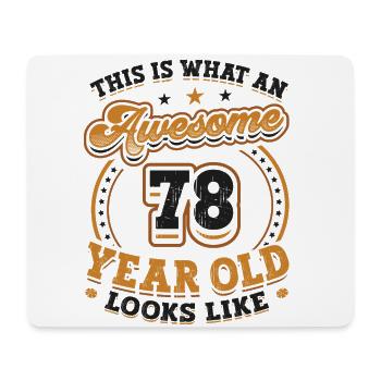 This is what an awesome 78-year-old looks like. - Mouse Pad (horizontal) - white - Front