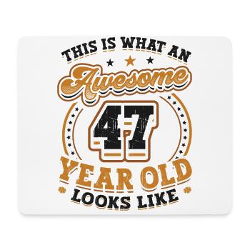 This is what a great 47-year-old looks like. - Mouse Pad (horizontal) - white - Front