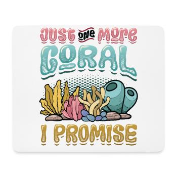 Nur Noch Eine Koralle Verspreche Ich, Riffbecken - Mousepad (Querformat) - Weiß - Vorne
