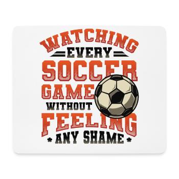 Watch every football match without feeling anything - Mouse Pad (horizontal) - white - Front