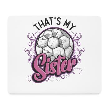 Das Ist Meine Schwester Bruder-schwester-fußball - Mousepad (Querformat) - Weiß - Vorne